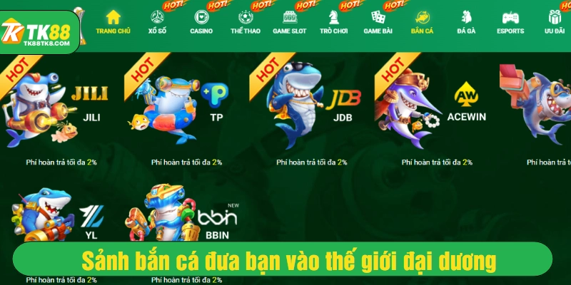 Sảnh bắn cá đưa bạn vào thế giới đại dương