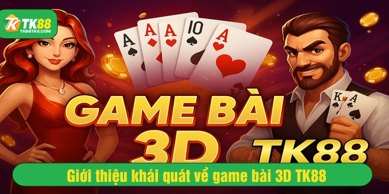 Sảnh game bài 3D TK88 được đầu tư bài bản, hiện đại