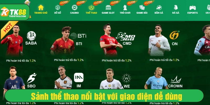 Sảnh thể thao nổi bật với giao diện dễ dùng