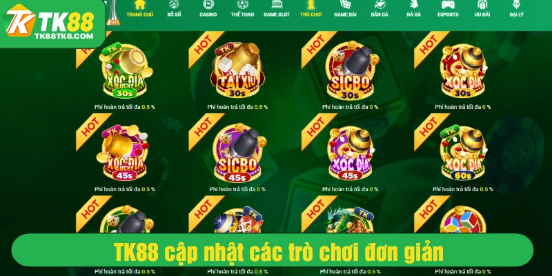 TK88 cập nhật các trò chơi đơn giản