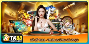 Xổ số TK88 - Thiên đường cá cược trực tuyến